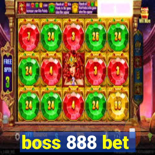 boss 888 bet